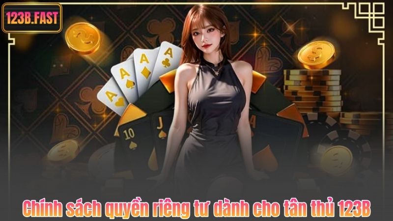 Quyền Riêng Tư 5 Chính sách quyền riêng tư dành cho tân thủ 123B