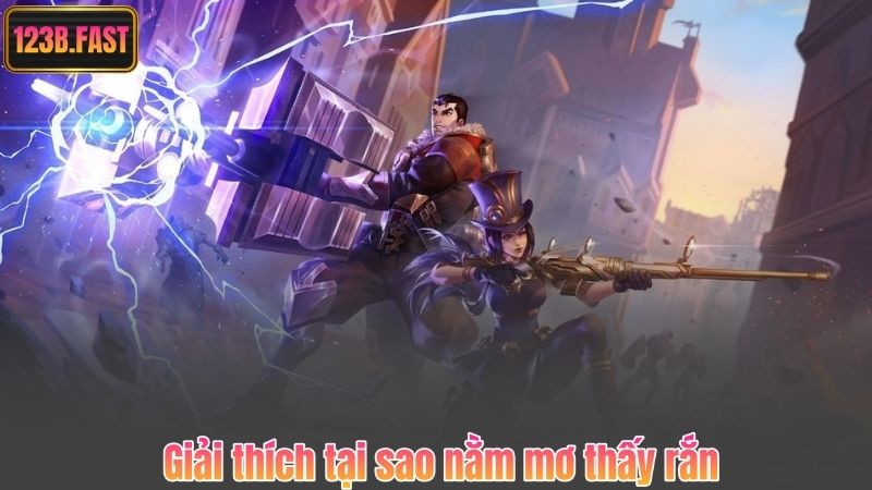 Giải thích tại sao nằm mơ thấy rắn