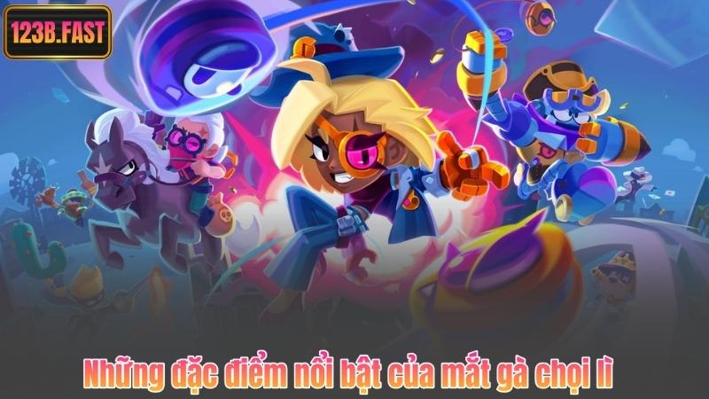 Mắt Gà Chọi Lì – Bí Mật Chọn Gà Chiến Thắng Từ 123B 7 Những đặc điểm nổi bật của mắt gà chọi lì