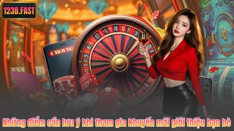 Những điểm cần lưu ý khi tham gia khuyến mãi giới thiệu bạn bè