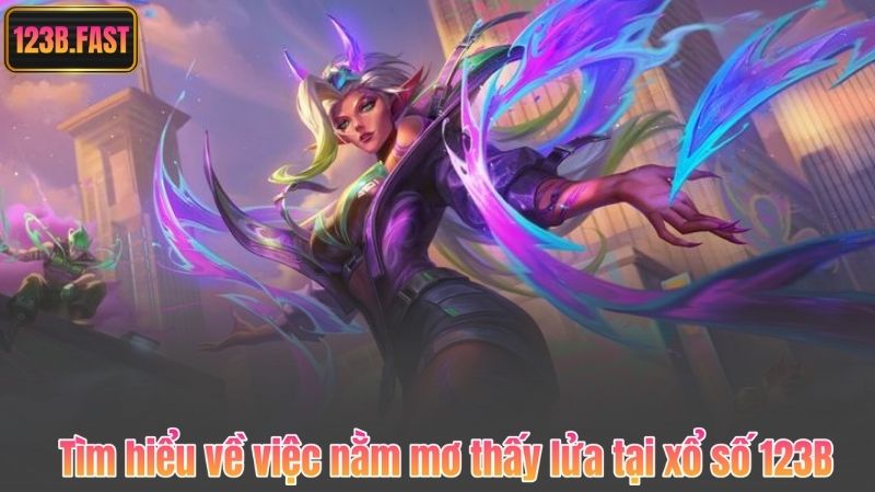 Nằm Mơ Thấy Lửa – Khám Phá Điềm Báo Chi Tiết Cùng 123B 6 Tìm hiểu về việc nằm mơ thấy lửa tại xổ số 123B